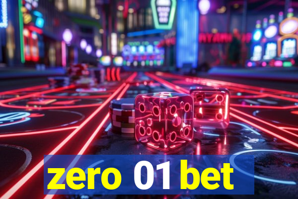 zero 01 bet